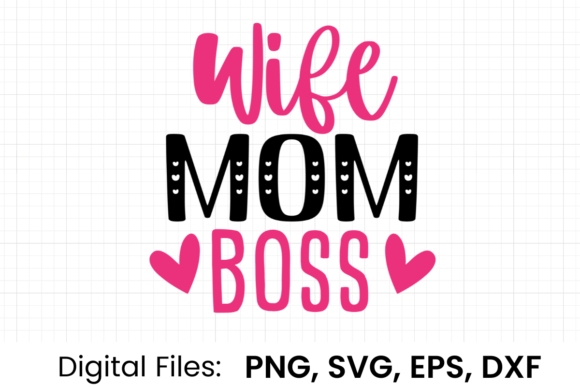 Download Wife Mom Boss SVG - Premium Resources